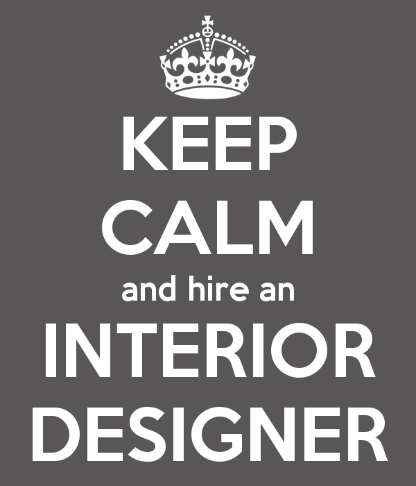keep-calm-and-hire-an-interior-designer